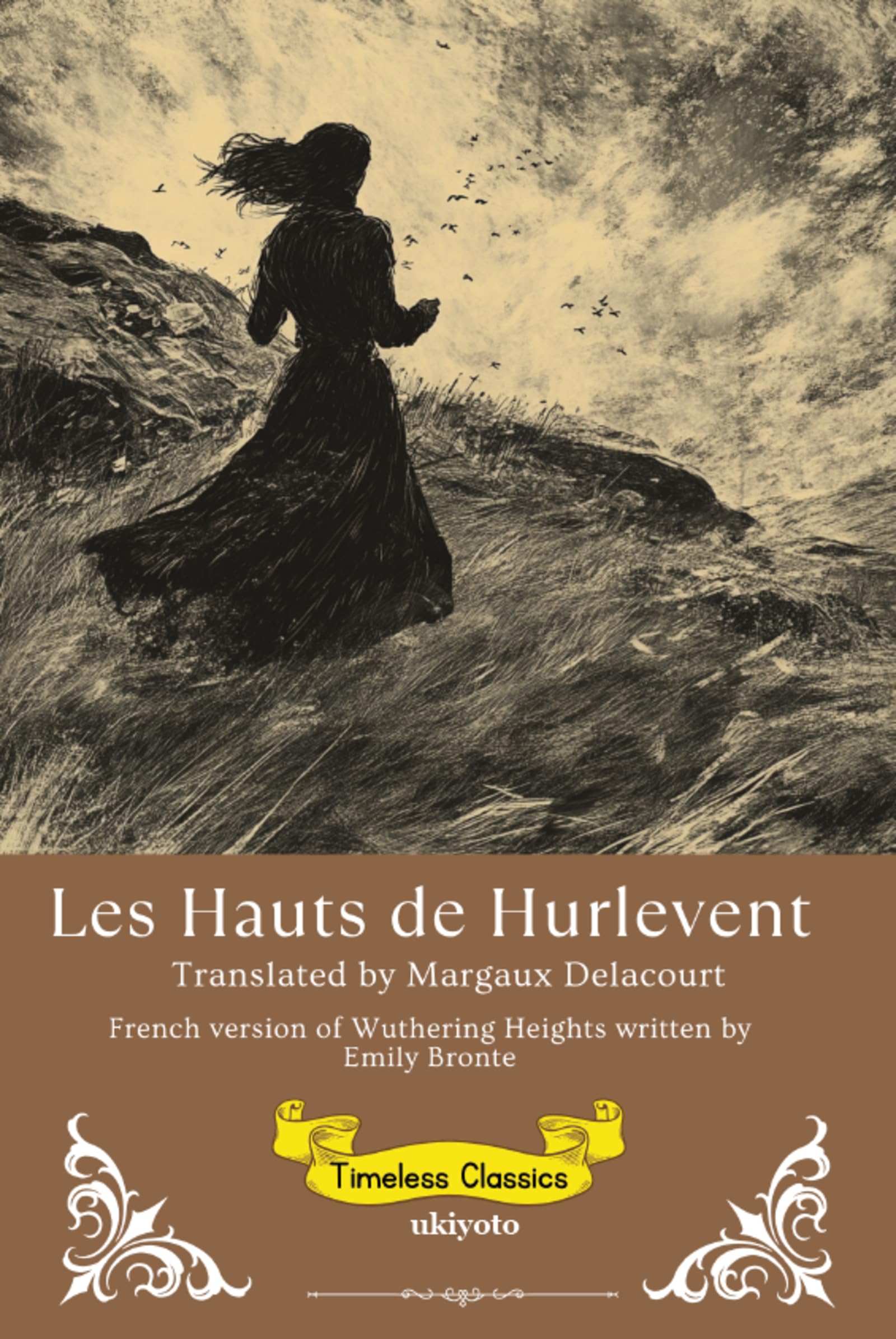 Les Hauts de Hurlevent | French Version of Wuthering Heights Classics