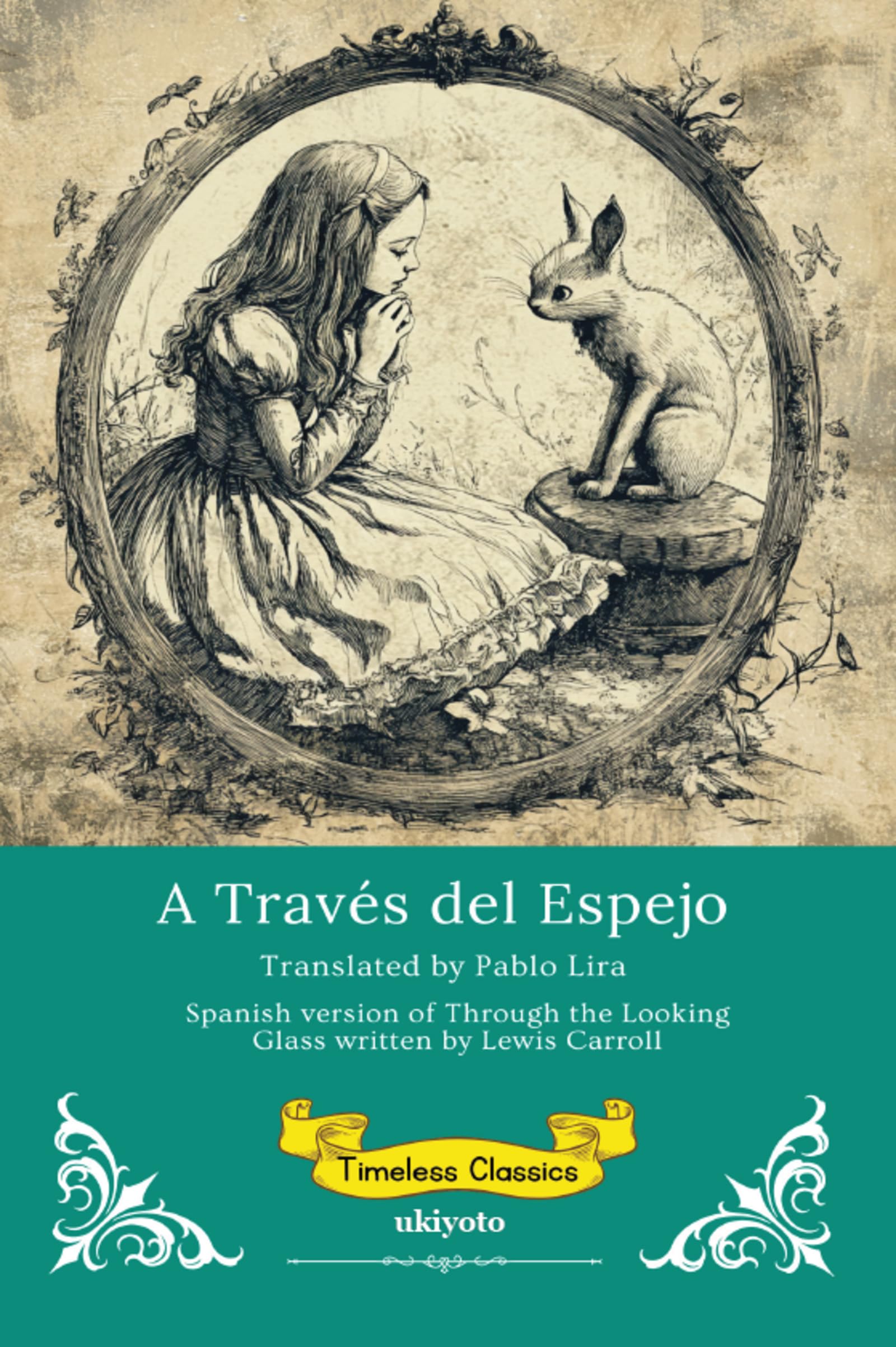 A Través del Espejo | Spanish Translation of Through The Looking Glass Classics