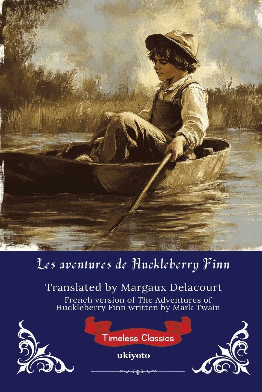 Les aventures de Huckleberry Finn | French Version of The Adventures of Huckleberry Finn Classics