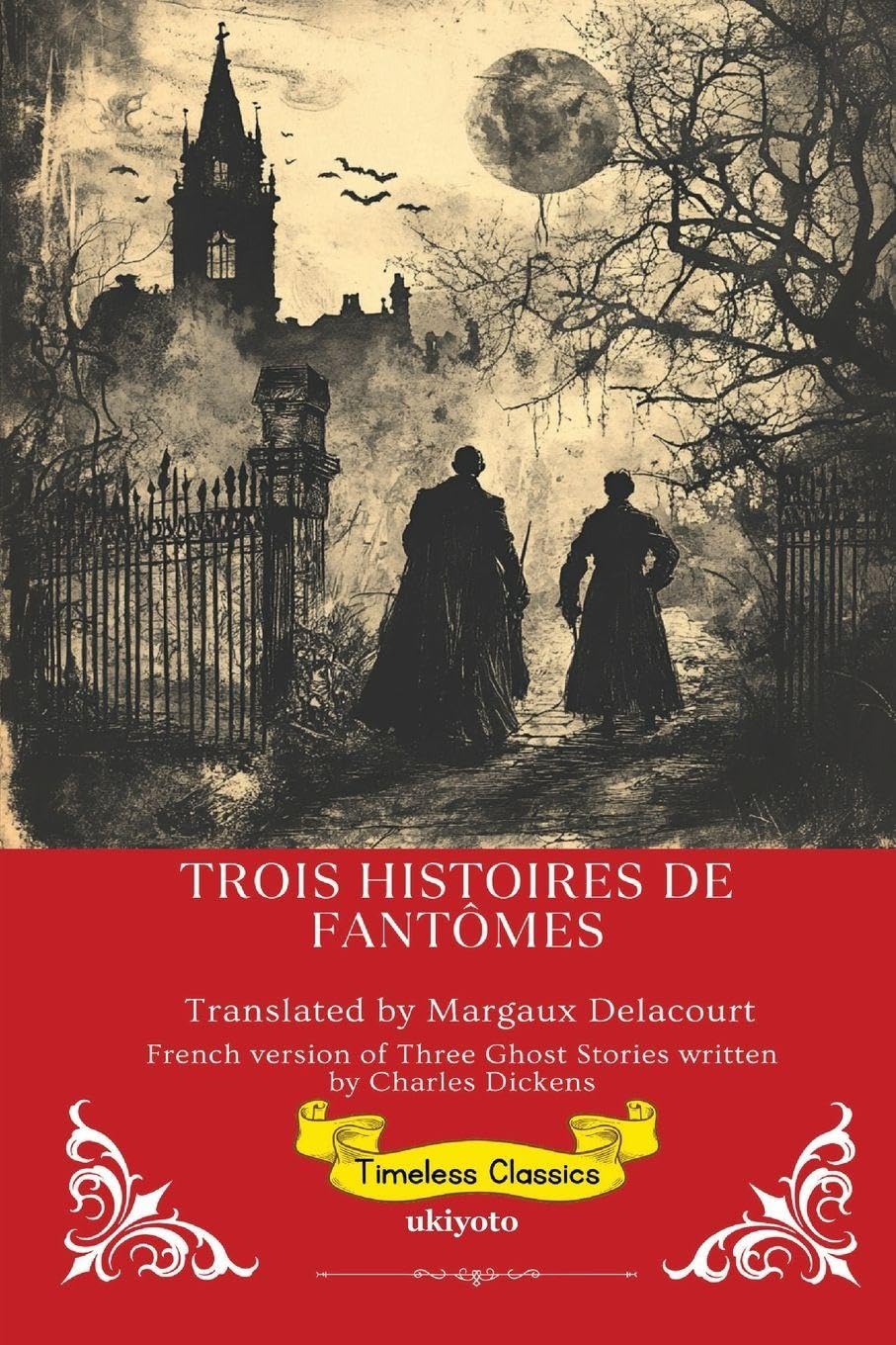 Trois Histoires De Fantômes | French Version of Three Ghost Stories Classics