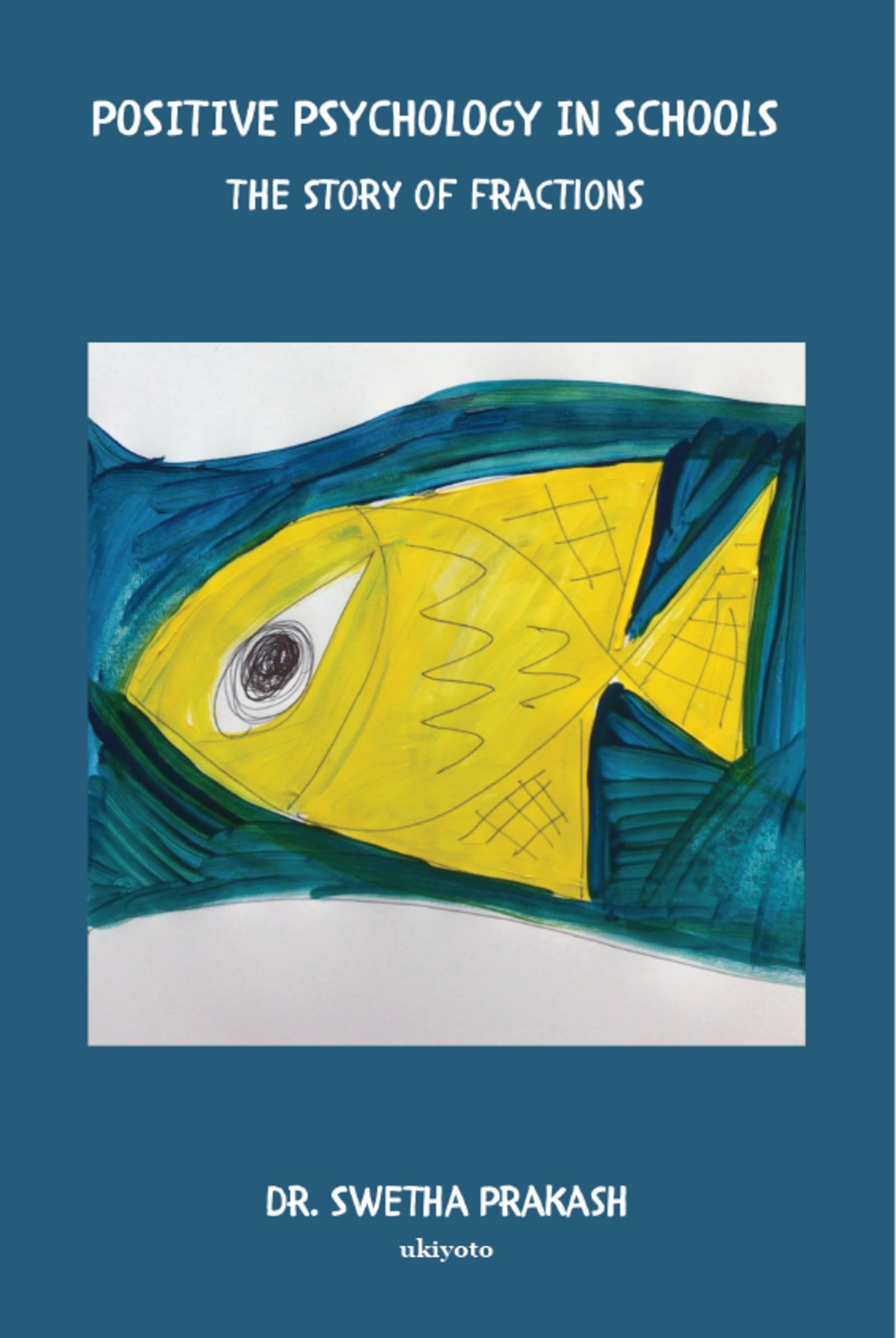 Positive Psychology in Schools - The story of fractions Contemporary literature