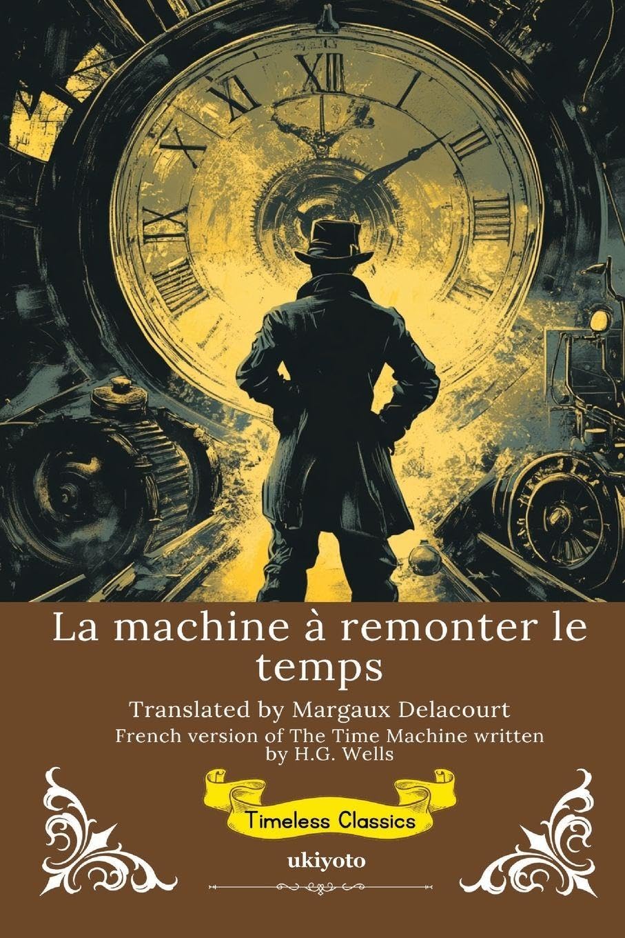 La machine à remonter le temps | French Version of The Time Machine Classics