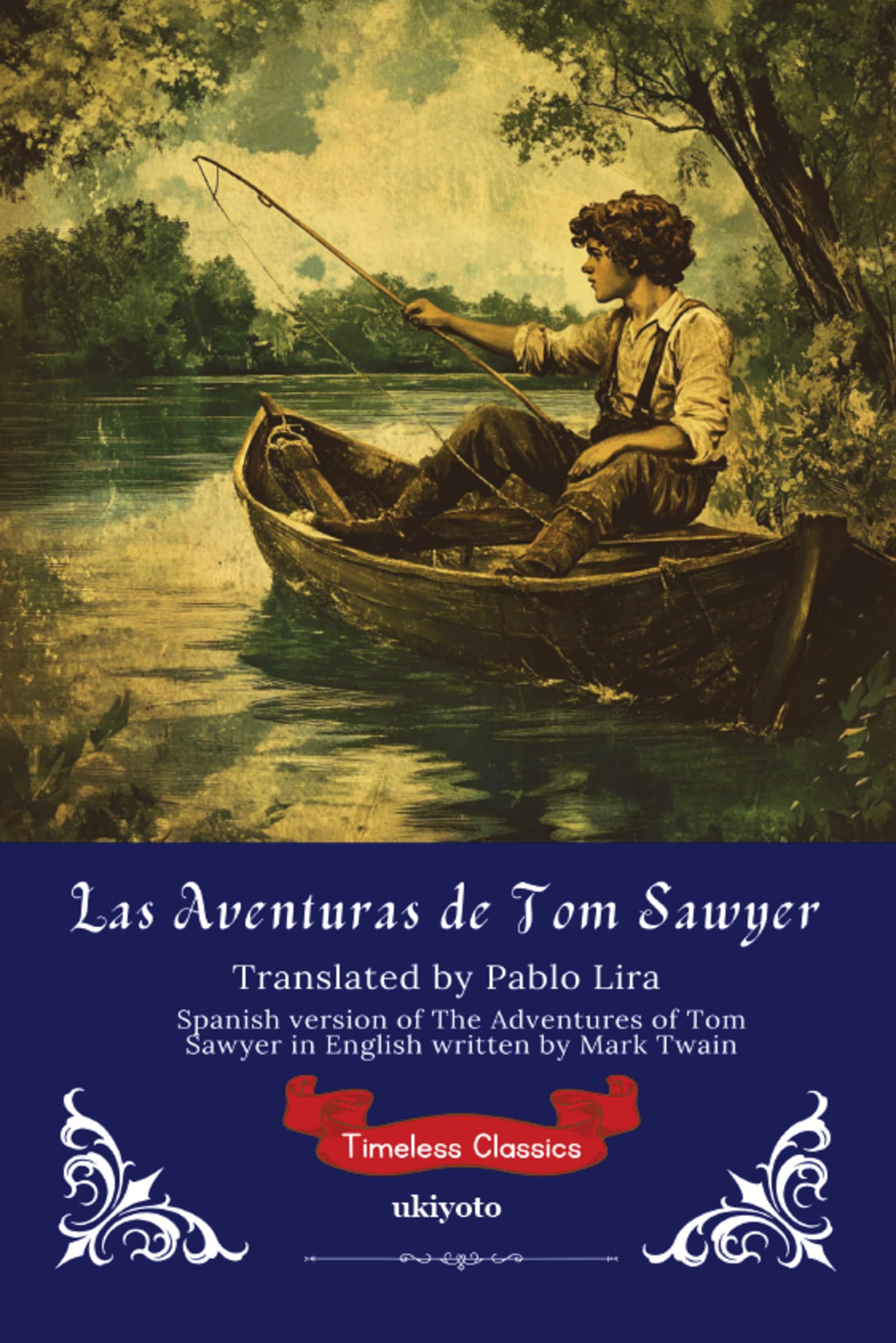Las Aventuras de Tom Sawyer | Spanish version of The Adventures of Tom Sawyer Classics