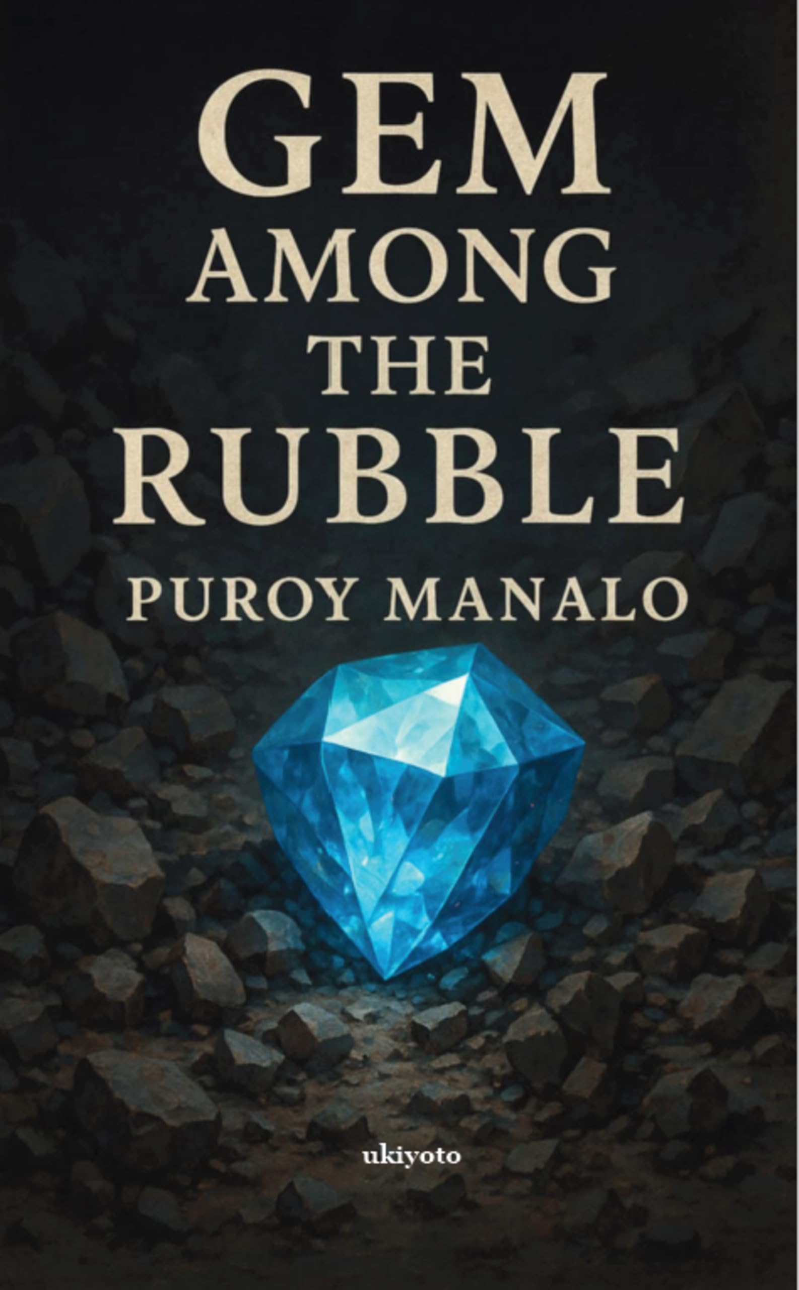 Gem Among the Rubble | A Love Story Contemporary literature