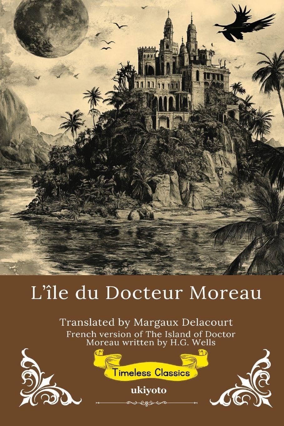 L'île du Docteur Moreau | French Version of The Island of Doctor Moreau Classics