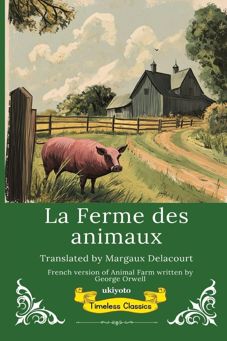 La Ferme des animaux | French Version of Animal Farm Classics