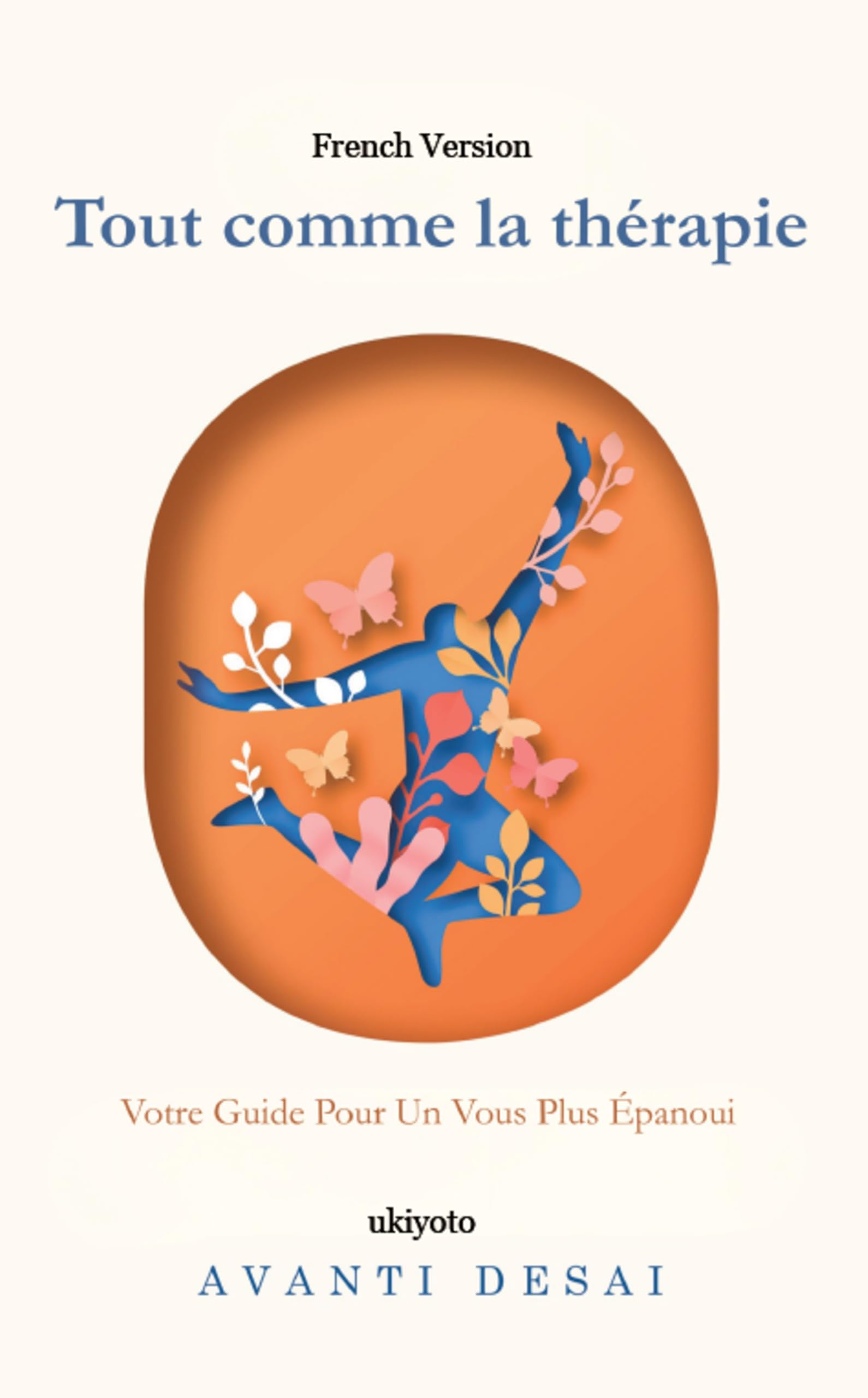 Tout comme la thérapie | Votre Guide Pour Un Vous Plus Épanoui Self-help