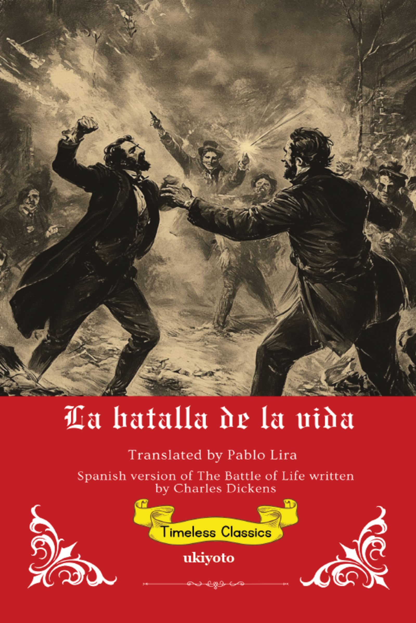 La Batalla de la Vida | Spanish Translation of The Battle of Life Classics