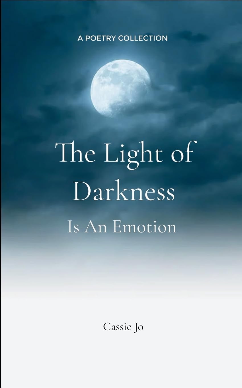The Light of Darkness is an Emotion Poetry