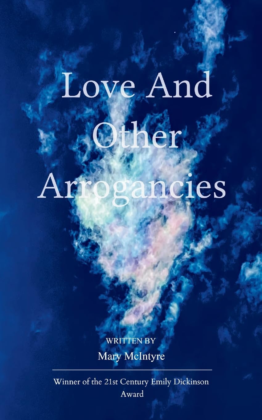 Love and Other Arrogancies Poetry
