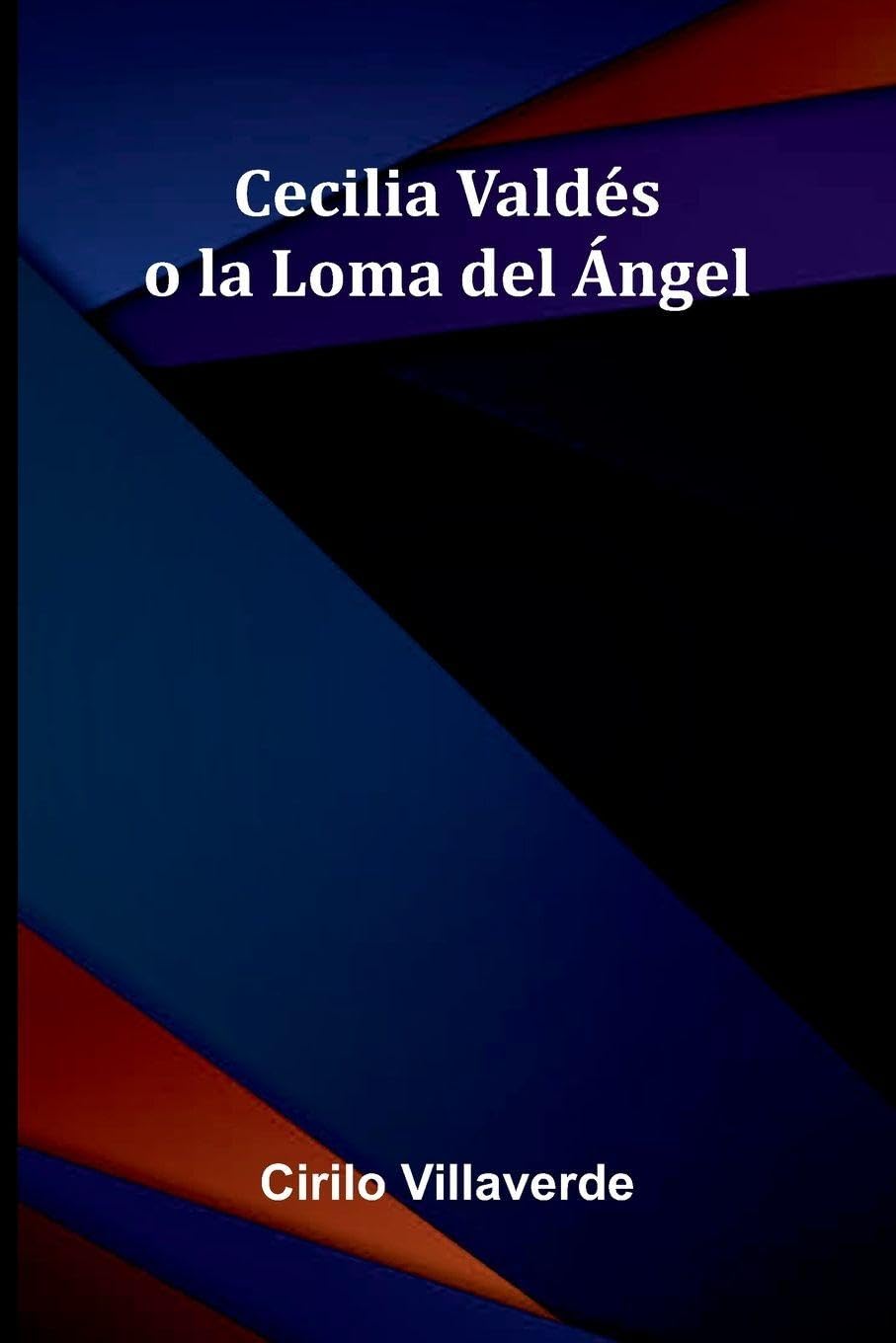 Cecilia Valdés O La Loma Del Ángel Contemporary literature