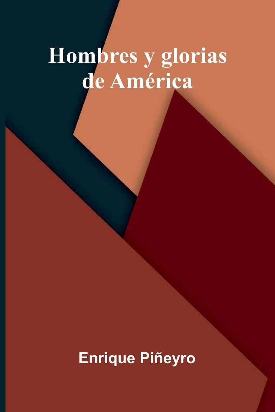 Hombres Y Glorias De América Contemporary literature