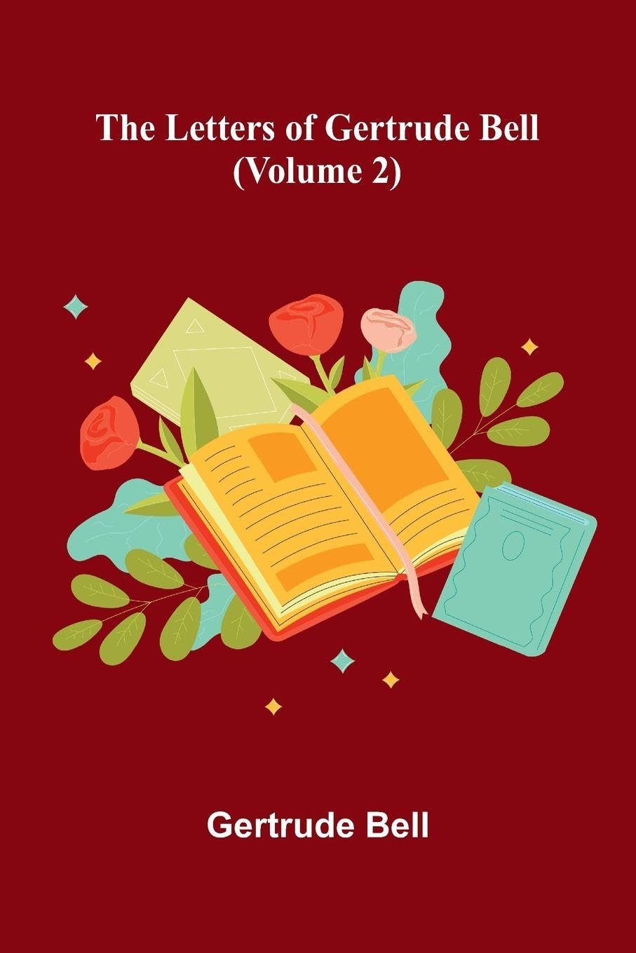 The Letters Of Gertrude Bell (Volume 2) Contemporary literature
