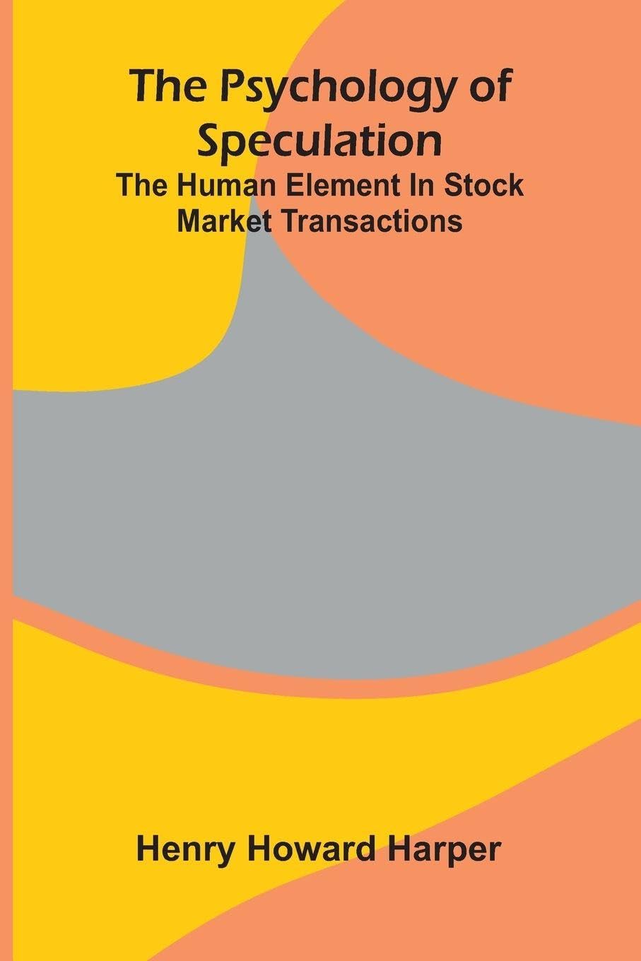 The Psychology Of Speculation Contemporary literature