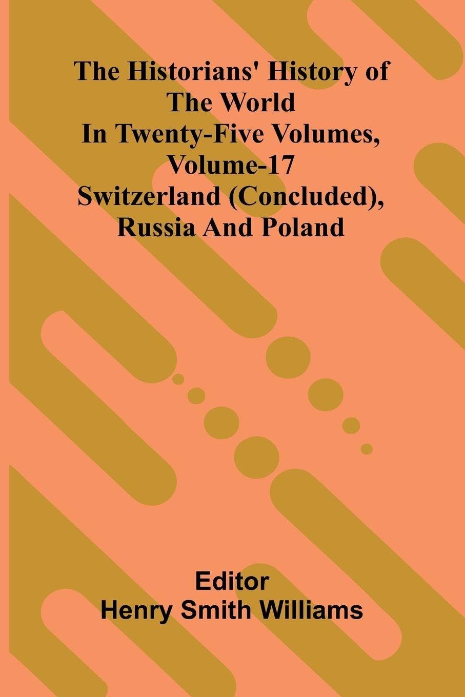 The Historians' History Of The World In Twenty-Five Volumes, Volume 17 Law