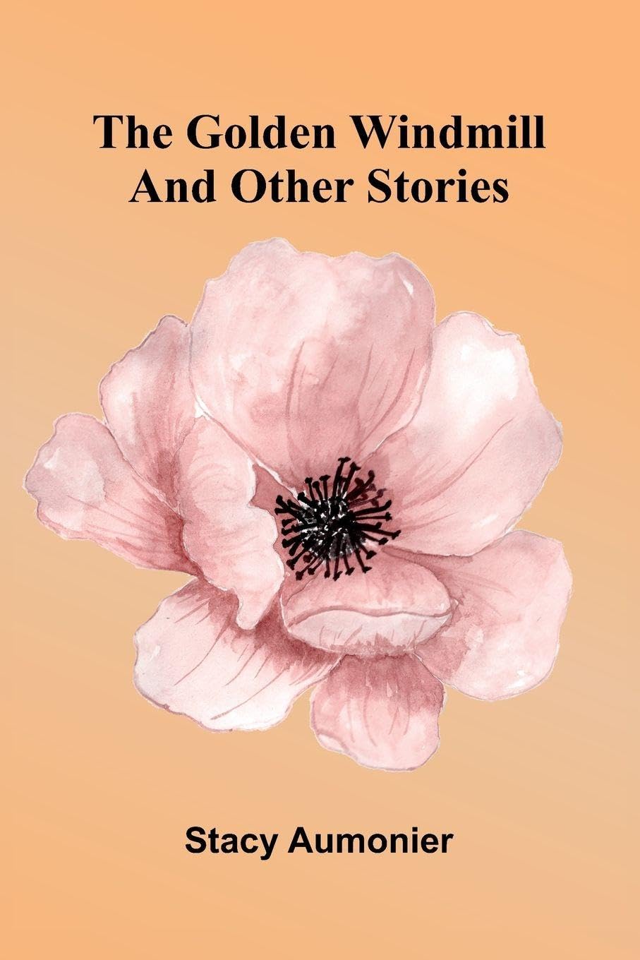 The Golden Windmill And Other Stories Action & Adventure