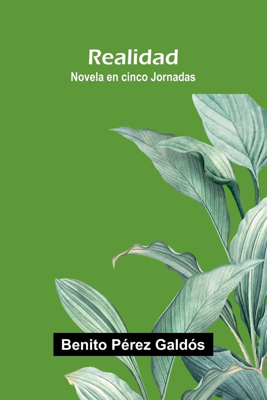 Realidad: Novela En Cinco Jornadas Contemporary literature