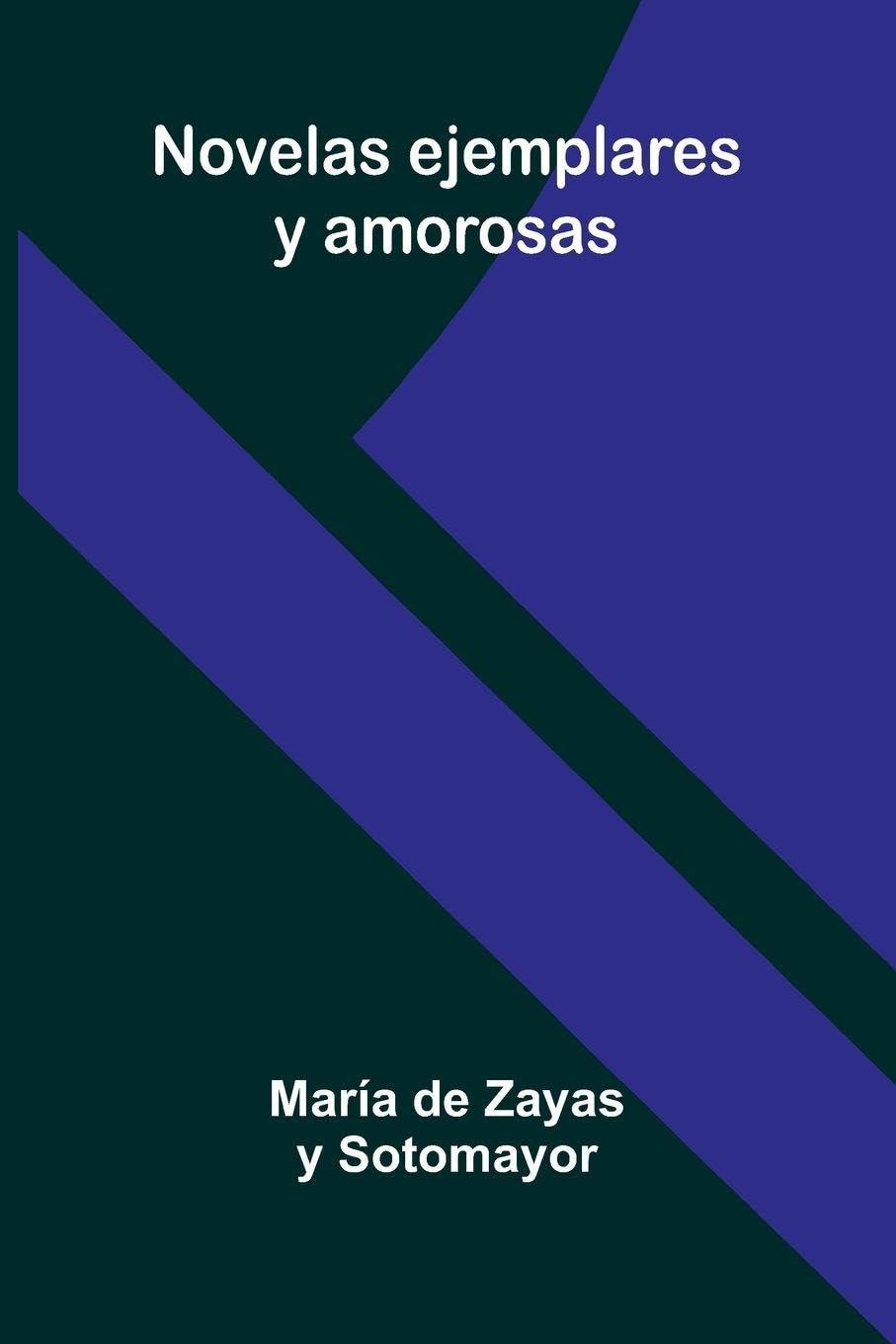 Novelas Ejemplares Y Amorosas Contemporary literature