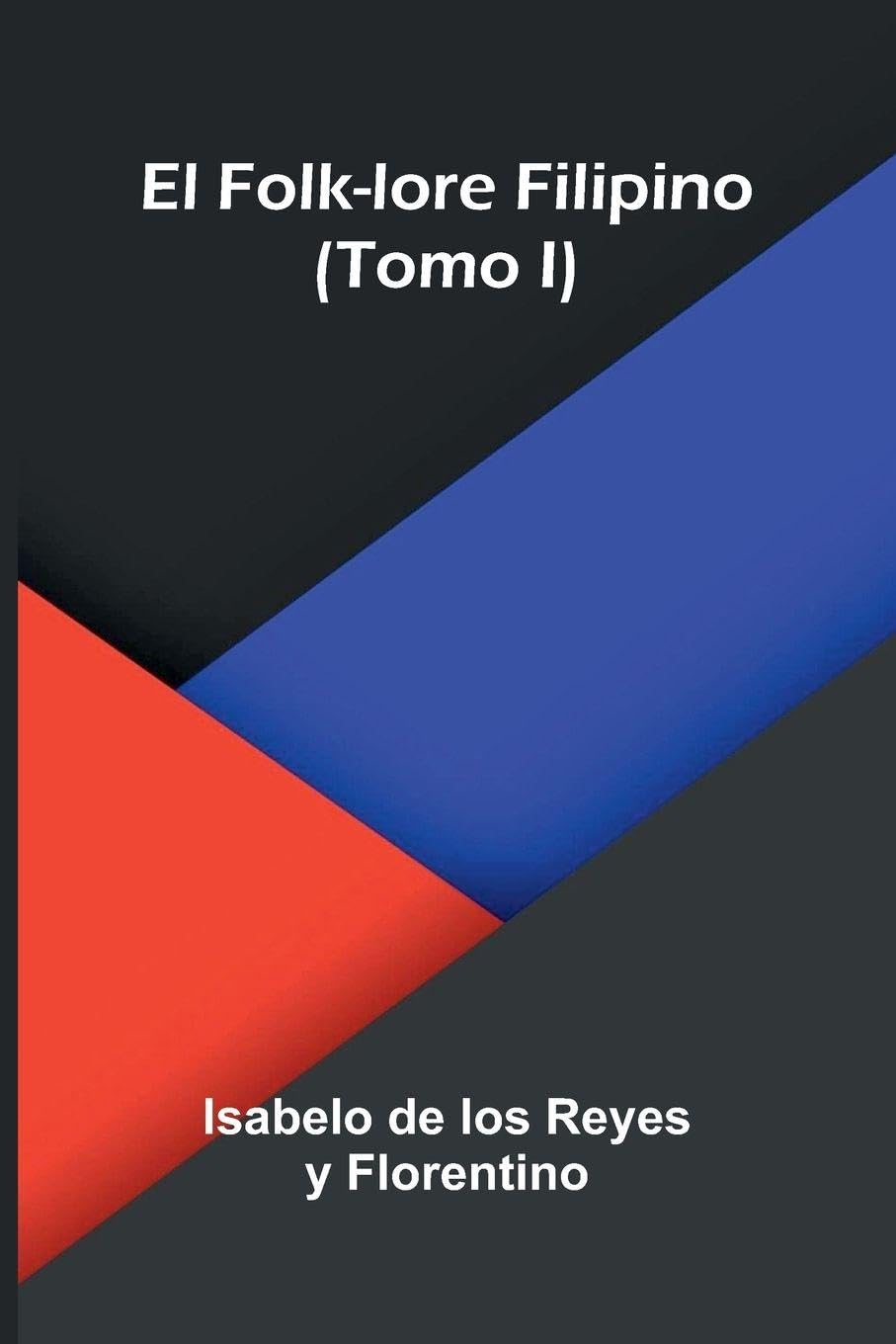 El Folk-Lore Filipino (Tomo I) Contemporary literature