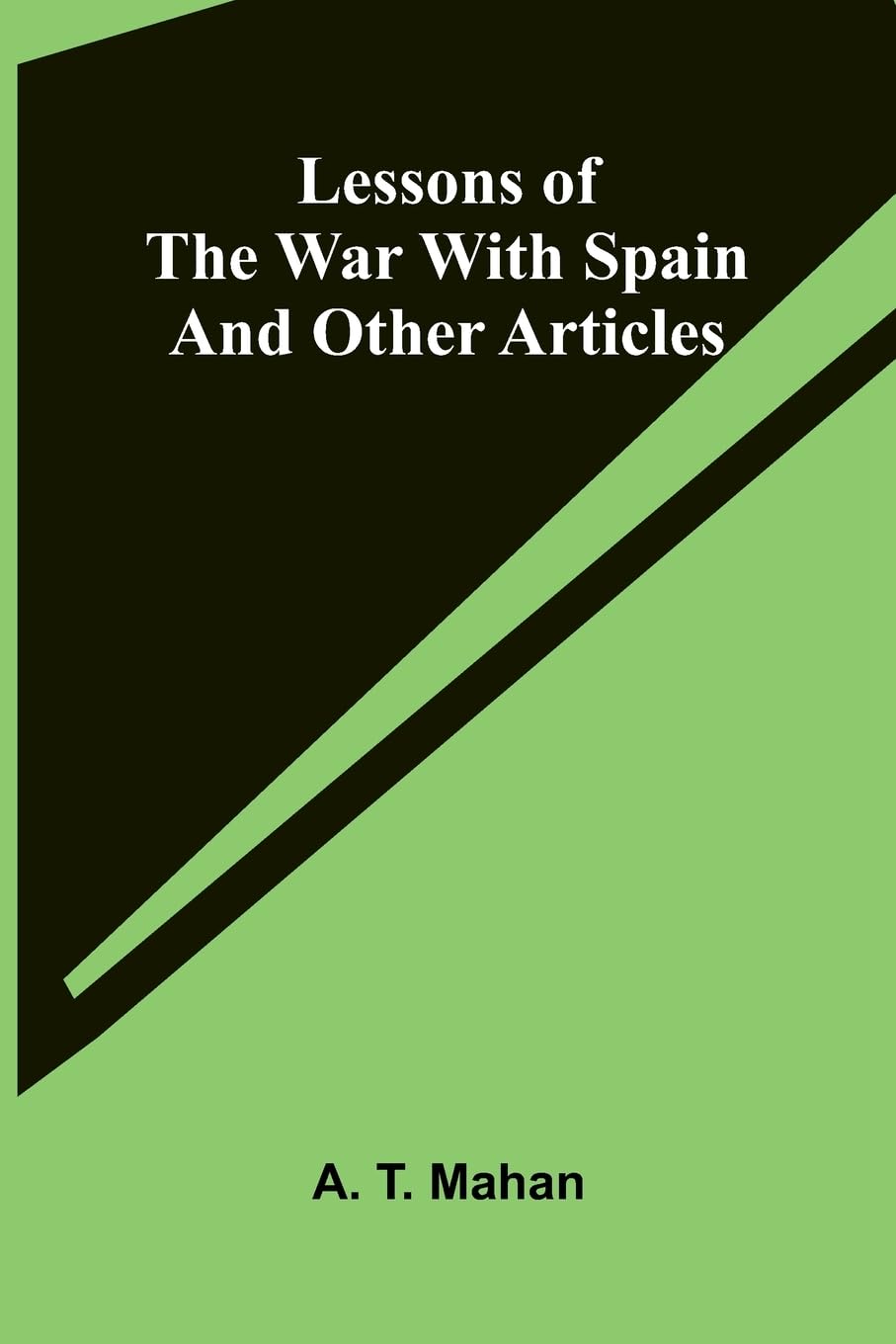 Lessons of the war with Spain and other articles Law