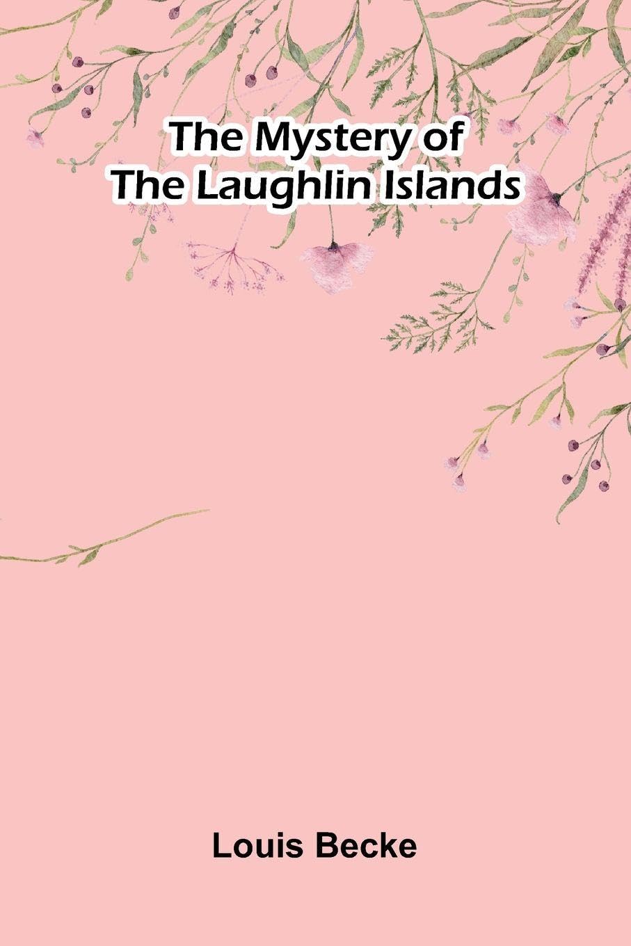 The Mystery Of The Laughlin Islands Contemporary literature