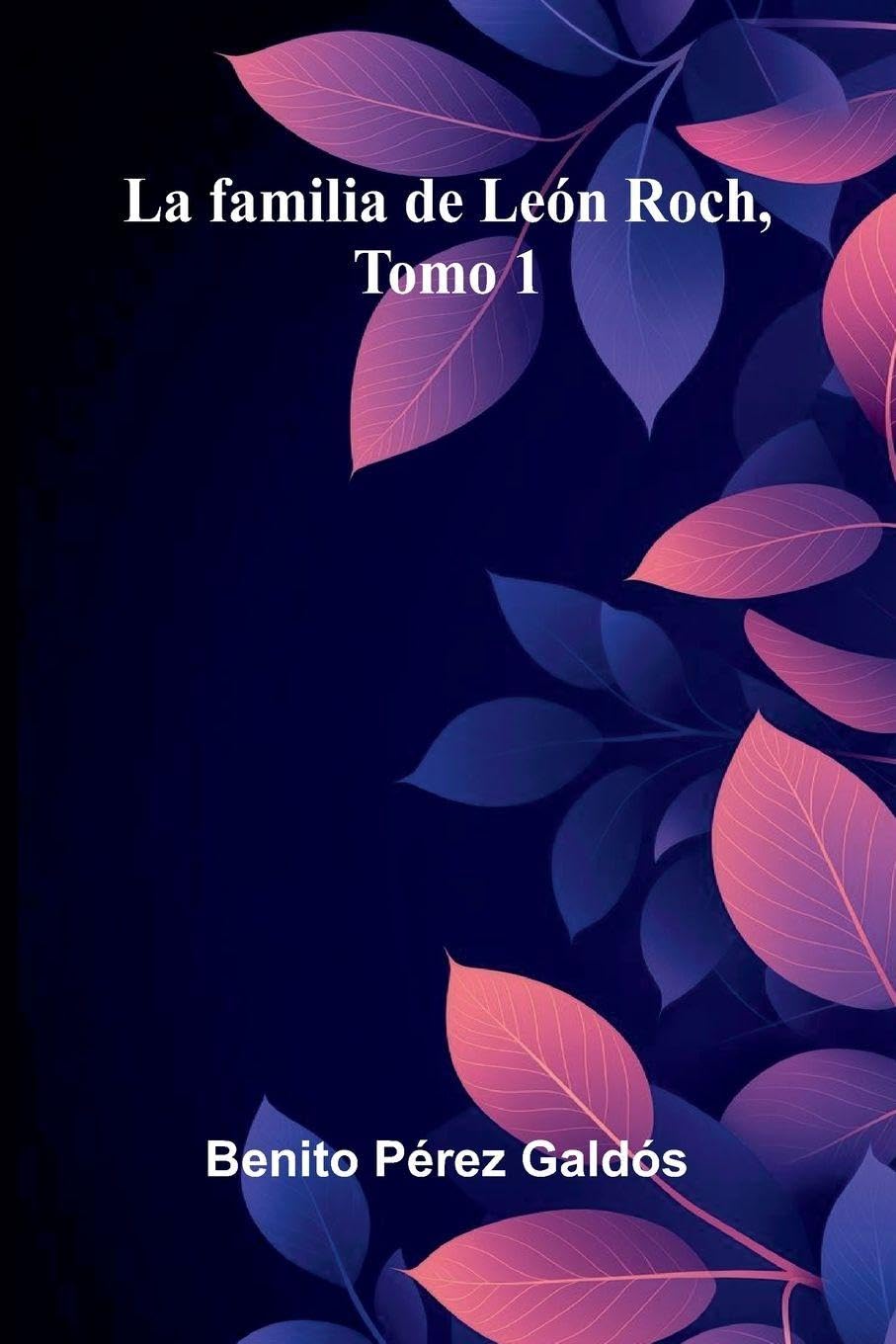 La Familia De León Roch, Tomo 1 Contemporary literature