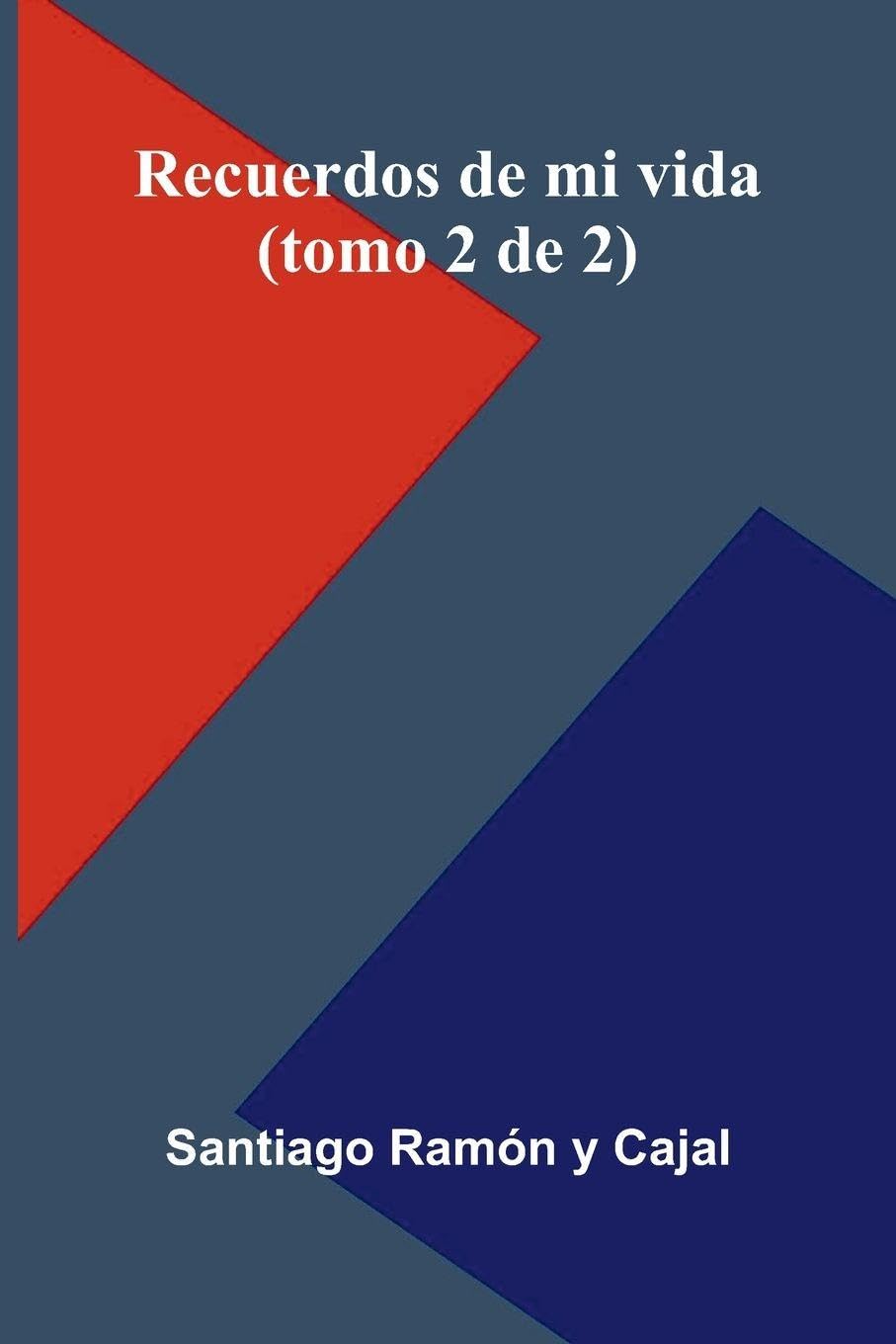 Recuerdos De Mi Vida (Tomo 2 De 2) Contemporary literature