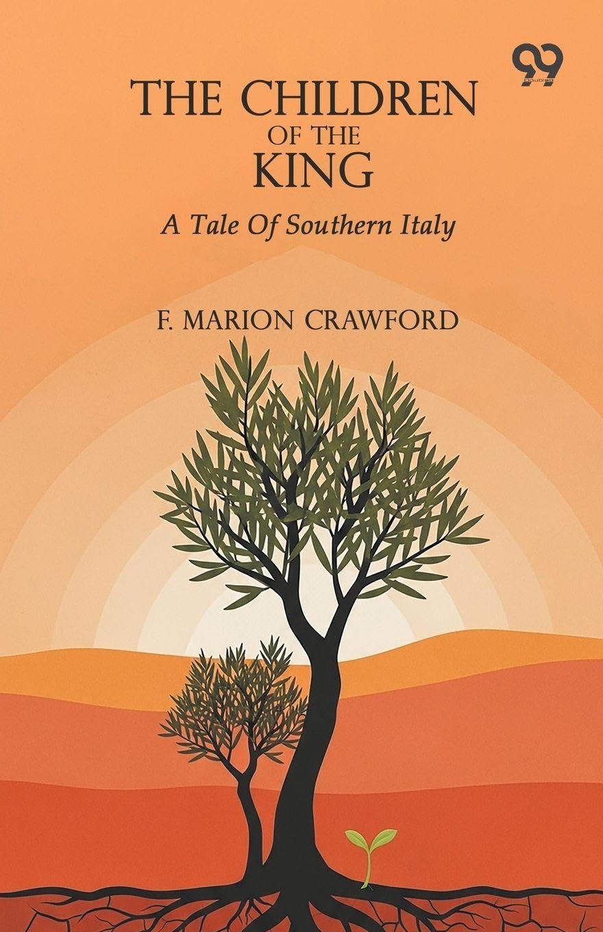 The Children Of The King A Tale Of Southern Italy Parents & Children