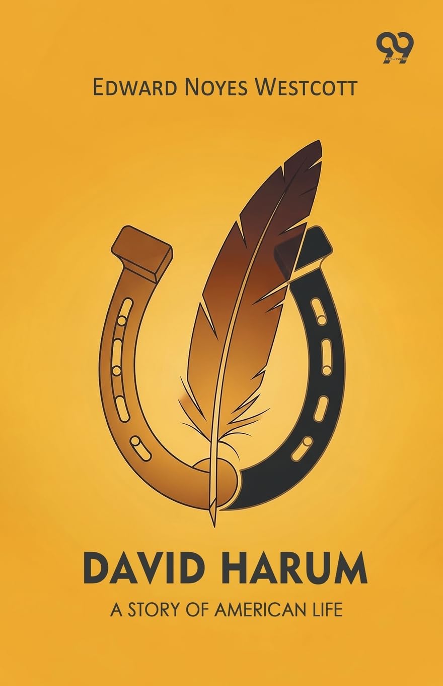 David Harum A Story of American Life Humour & Satire