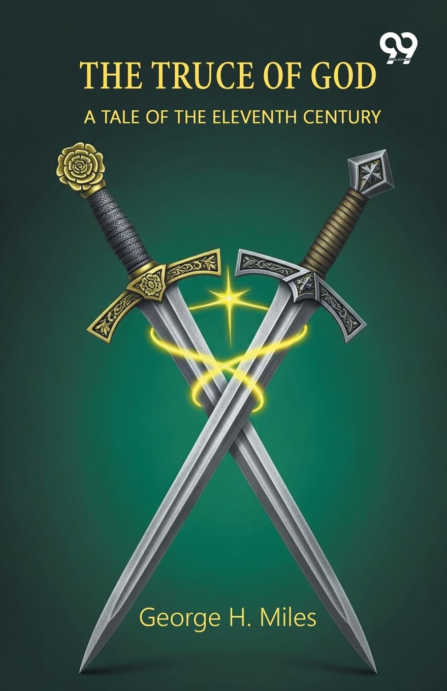 The Truce Of God A Tale Of The Eleventh Century Contemporary literature