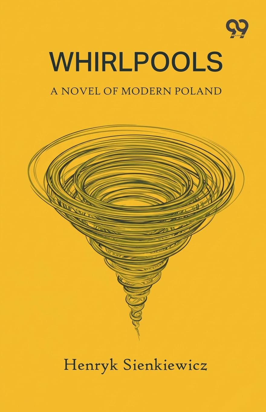 Whirlpools A Novel of Modern Poland Parents & Children