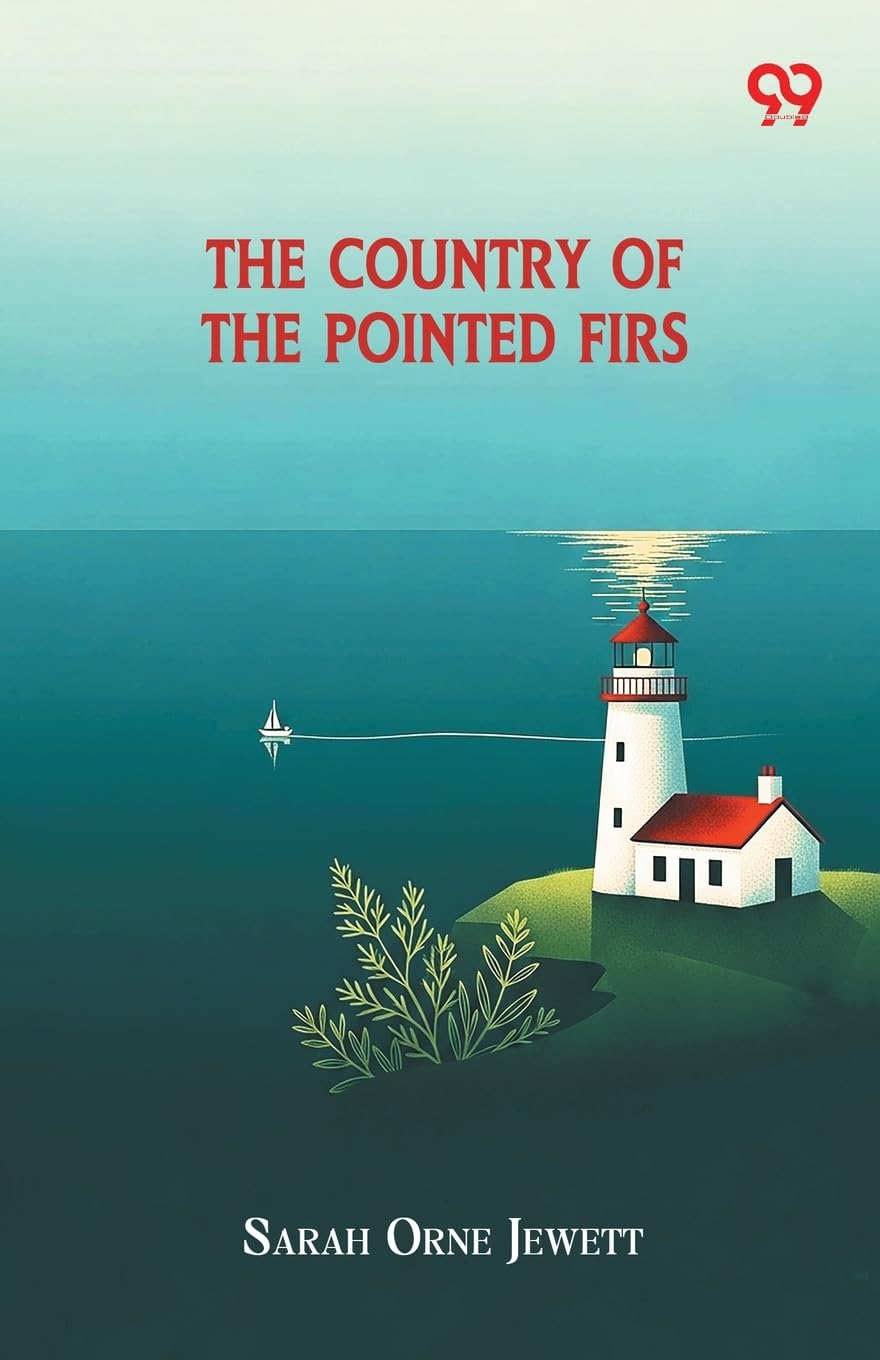 The Country Of The Pointed Firs Historical Fiction