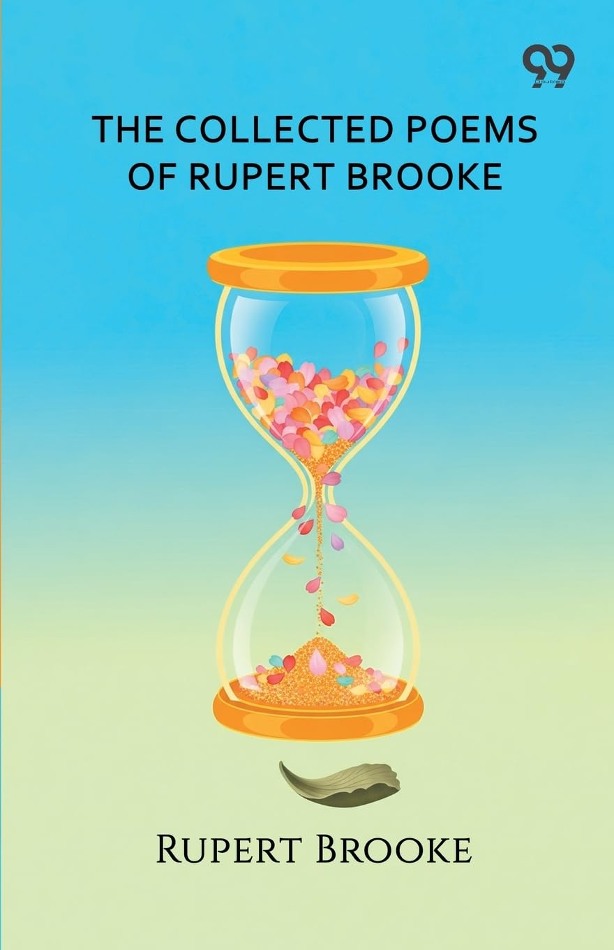 The Collected Poems Of Rupert Brooke Poetry