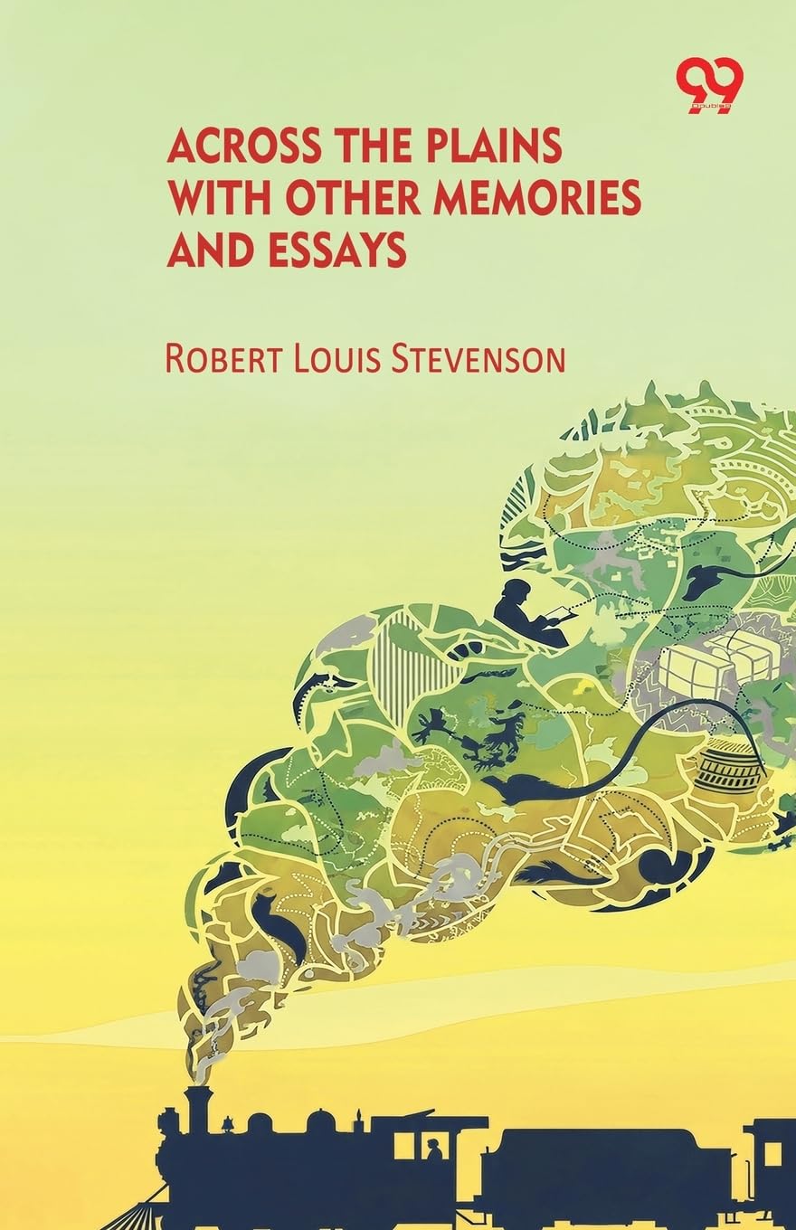 Across The Plains With Other Memories And Essays Leisure, Home & Garden