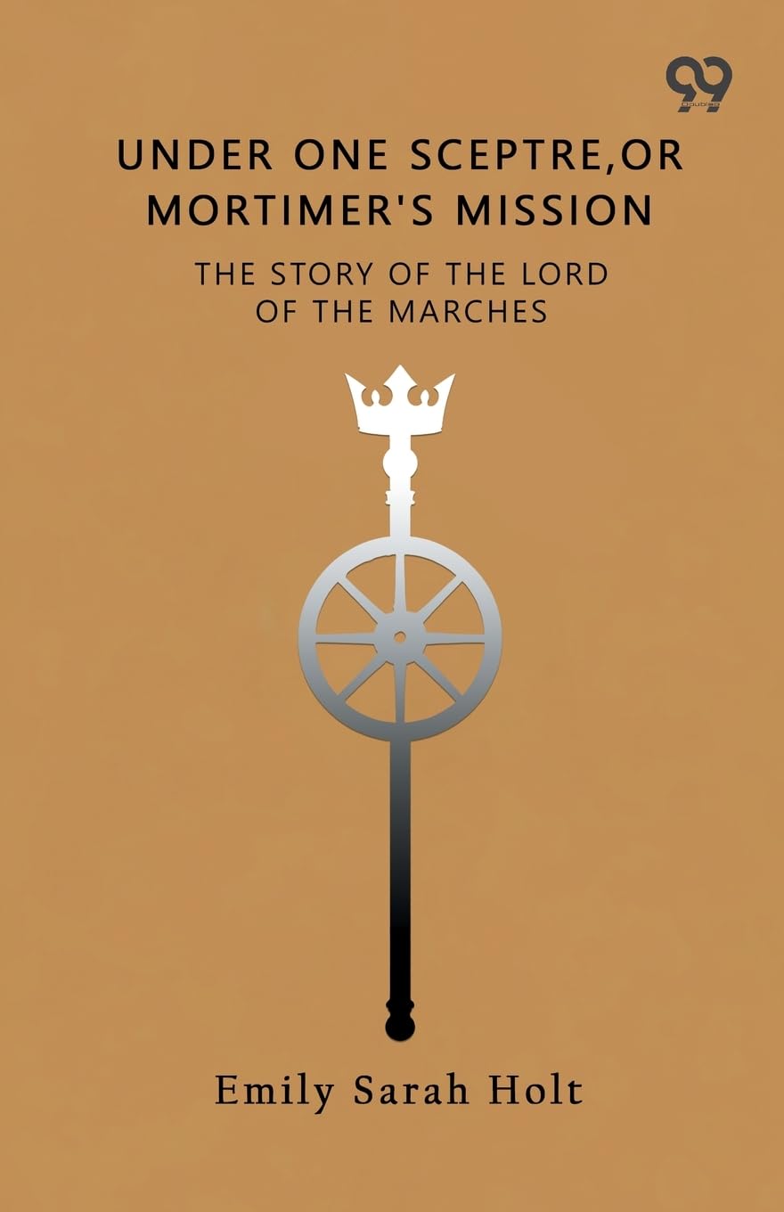 Under One Sceptre The Story Of The Lord Of The Marches Contemporary literature Books