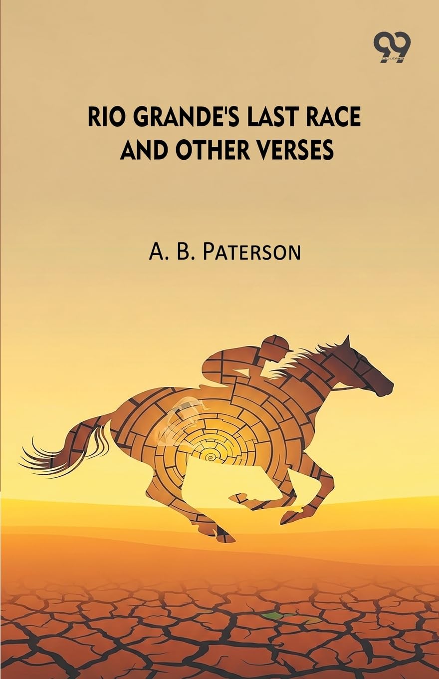 Rio Grande's Last Race And Other Verses Poetry