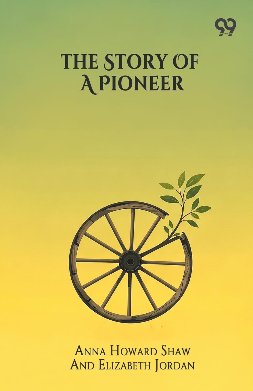 The Story Of A Pioneer Memories