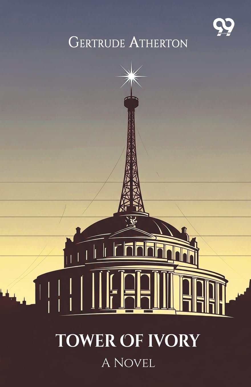 Tower Of Ivory A Novel Parents & Children