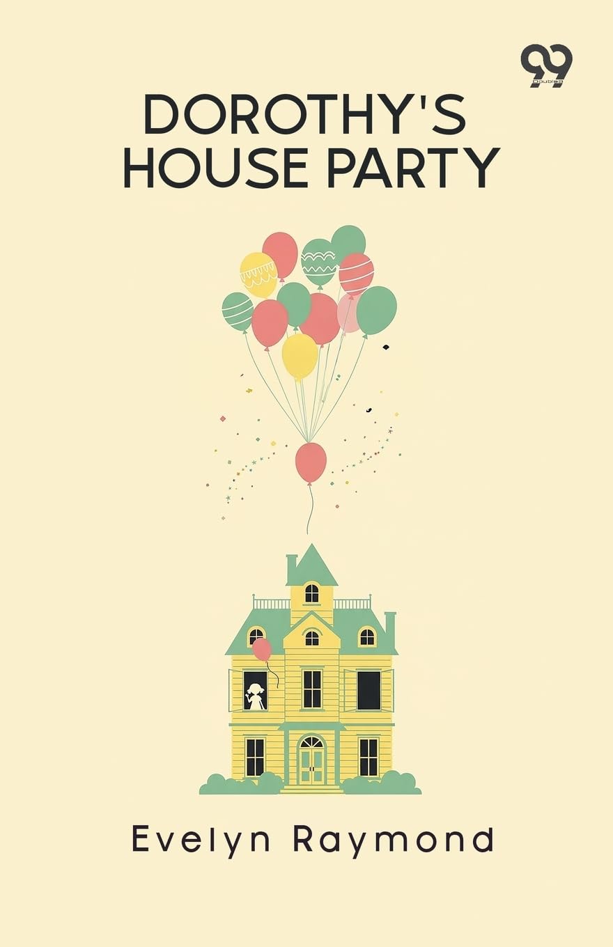 Dorothy's House Party Novels & Short Stories