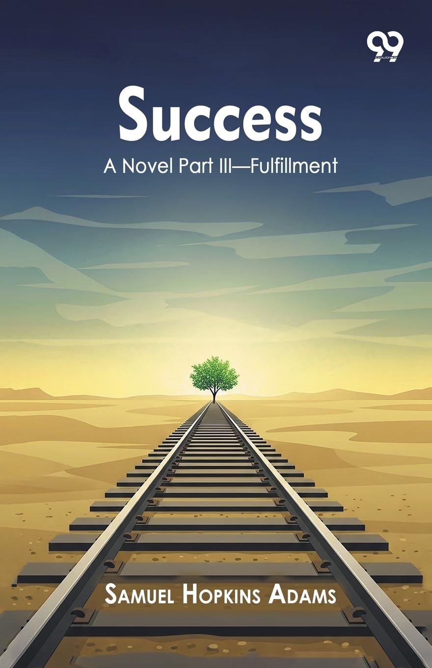 Success A Novel Part III Fulfillment Parents & Children