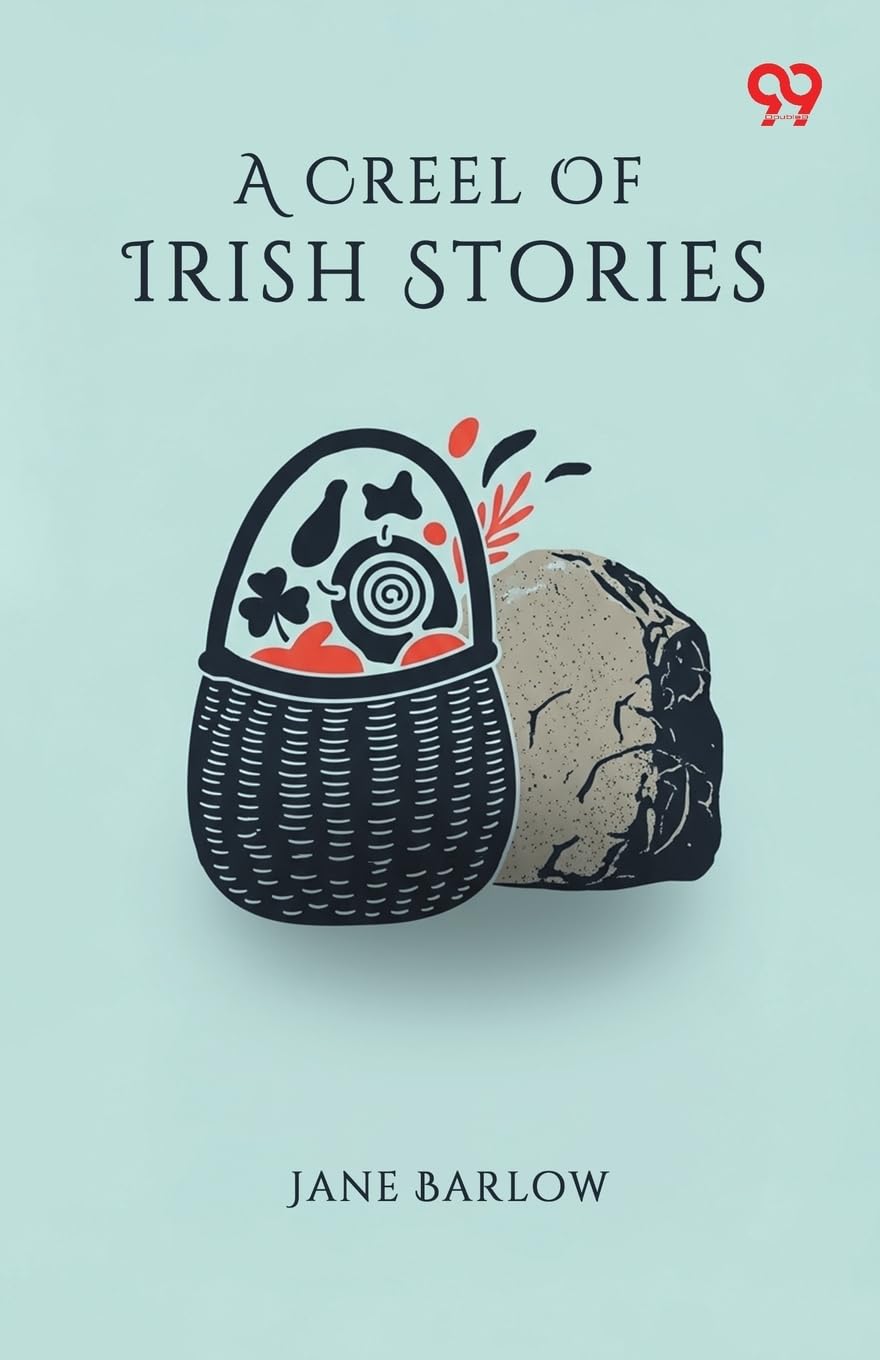 A Creel Of Irish Stories Parents & Children