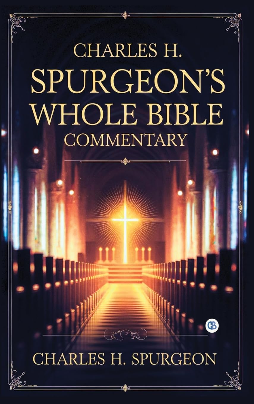 Charles H. Spurgeon's Whole Bible Commentary Religion & Esotericism