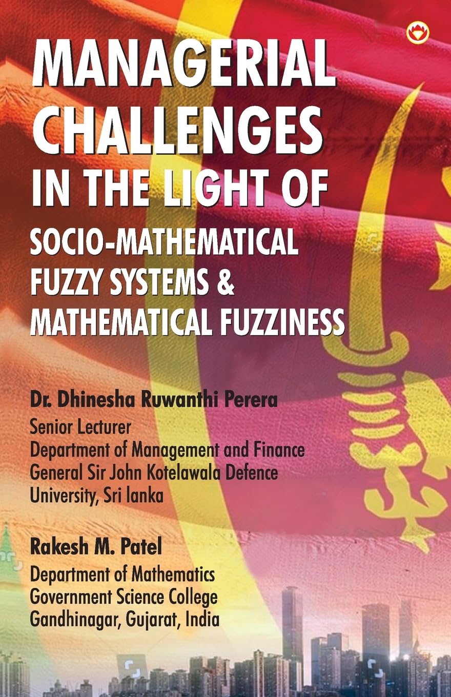 Managerial Challenges in the Light of Socio-Mathematical Fuzzy Systems & Mathematical Fuzziness Psychology