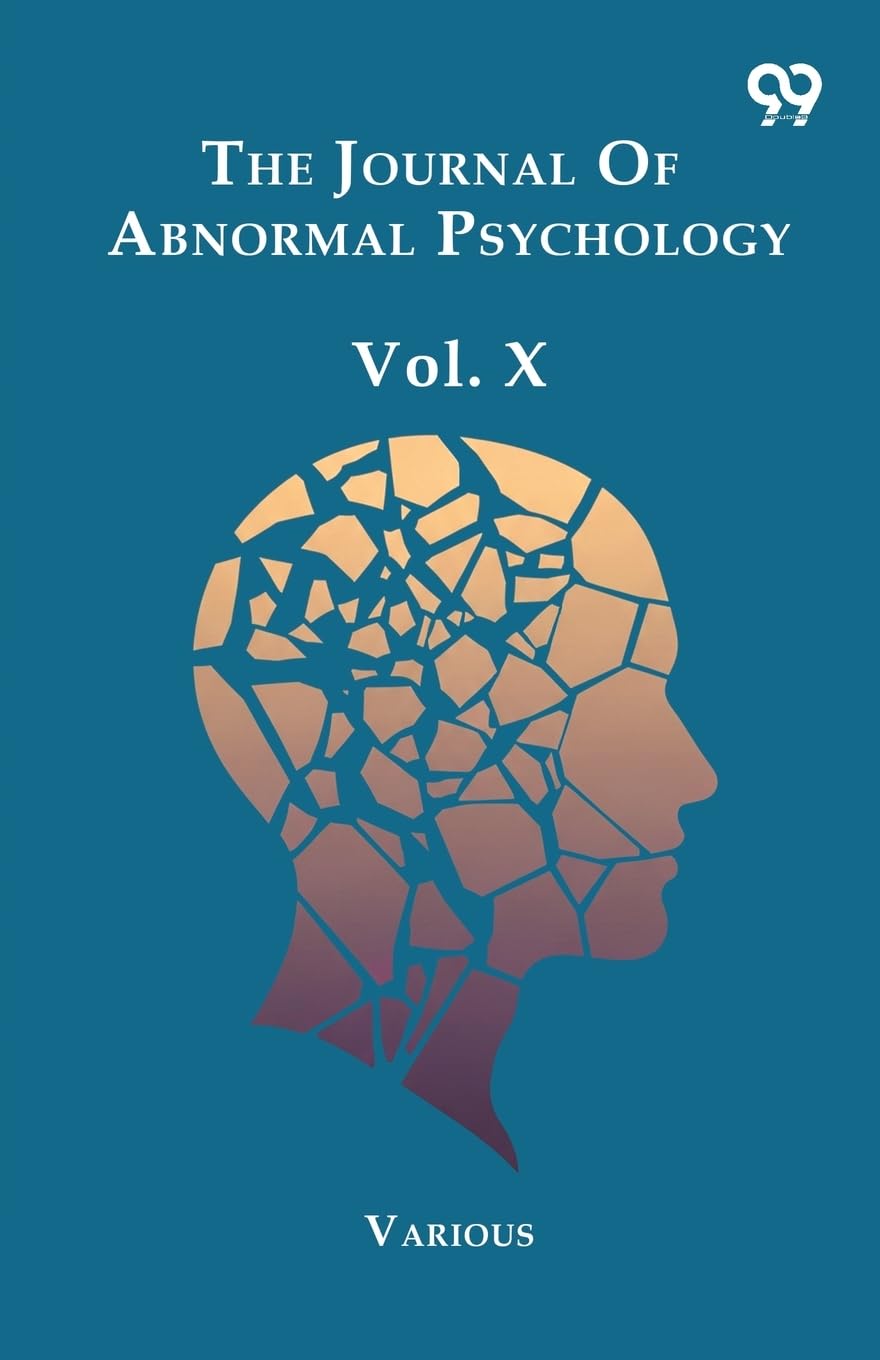 The Journal Of Abnormal Psychology Vol. X Medicine