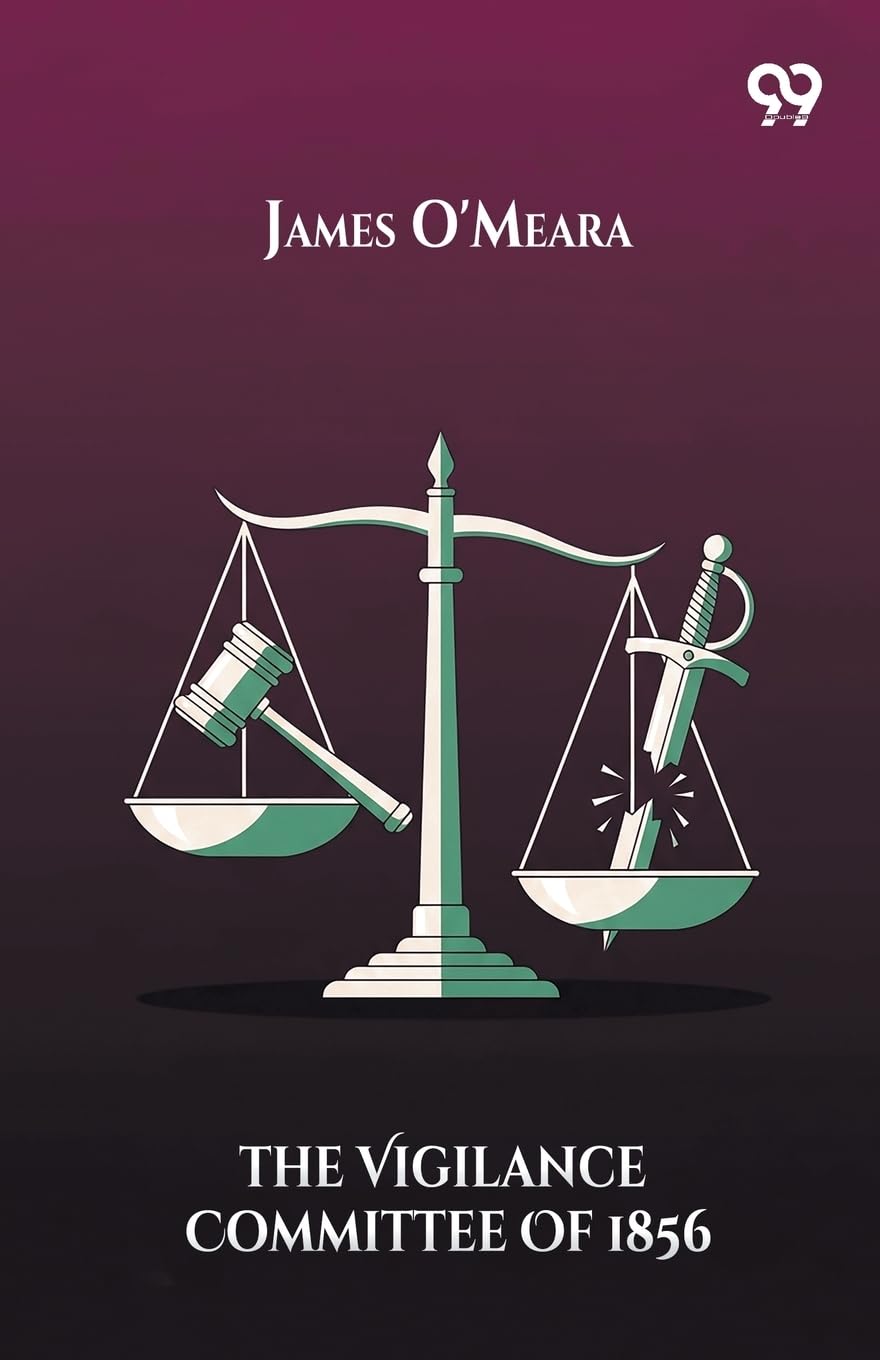 The Vigilance Committee Of 1856 Law