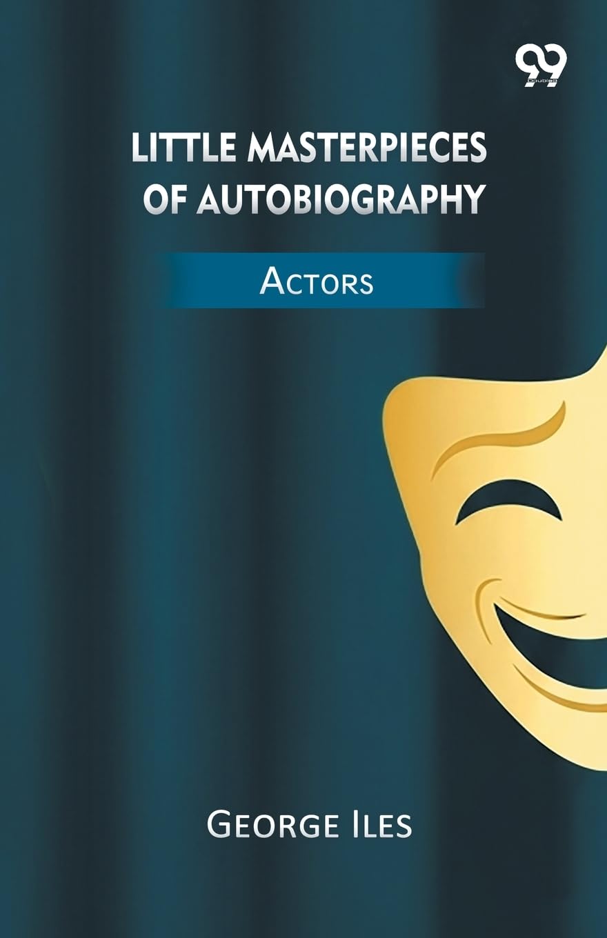 Little Masterpieces Of Autobiography Actors Memories
