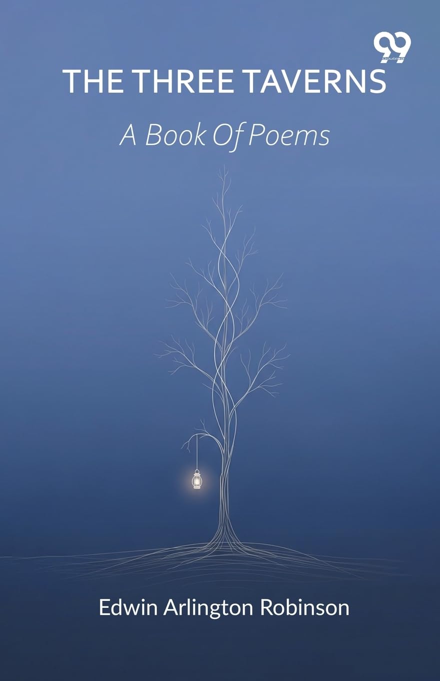 The Three Taverns A Book Of Poems Poetry