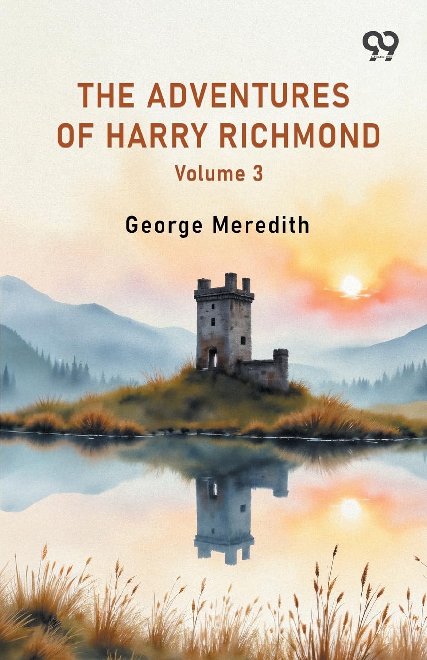 The Adventures Of Harry Richmond Volume 3 Action & Adventure