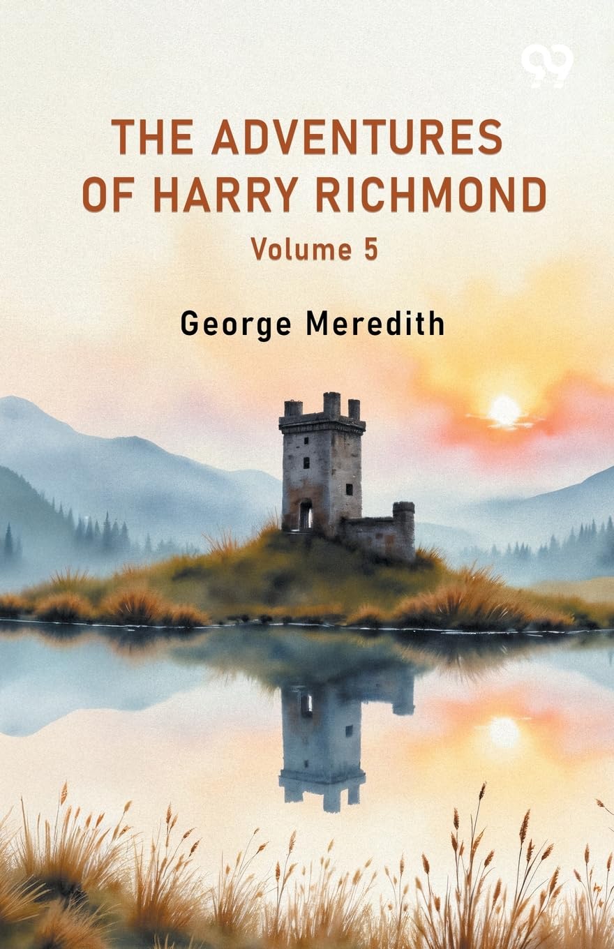 The Adventures Of Harry Richmond Volume 5 Action & Adventure