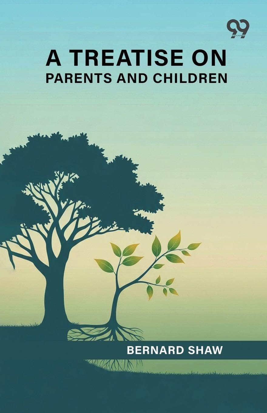 A Treatise On Parents And Children Parents & Children